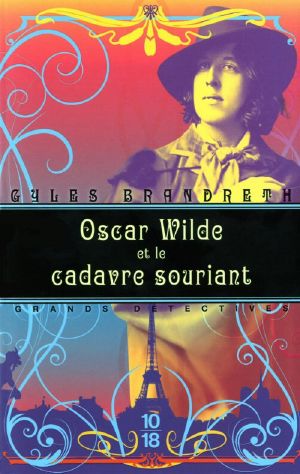 [The Oscar Wilde Murder Mysteries 02] • Oscar Wilde et le cadavre souriant